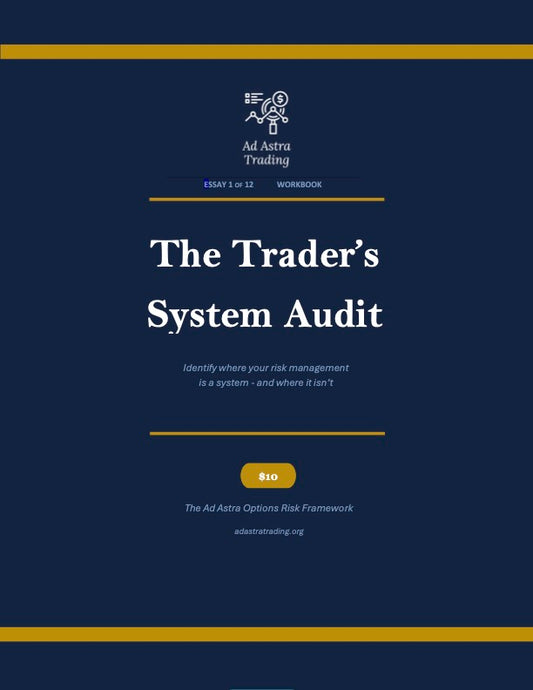 Module 1 Workbook: The Traders System Audit